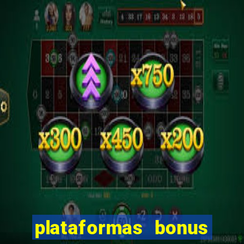 plataformas bonus no cadastro